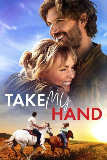 مشاهدة فيلم Take My Hand 2024 مترجم