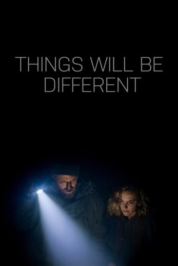 مشاهدة فيلم Things Will Be Different 2024 مترجم