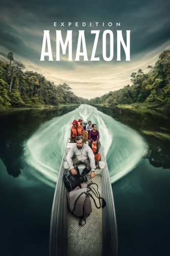 مشاهدة فيلم Expedition Amazon 2024 مترجم