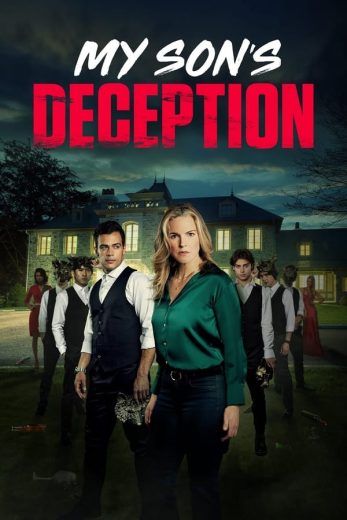 مشاهدة فيلم My Son’s Deception 2024 مترجم